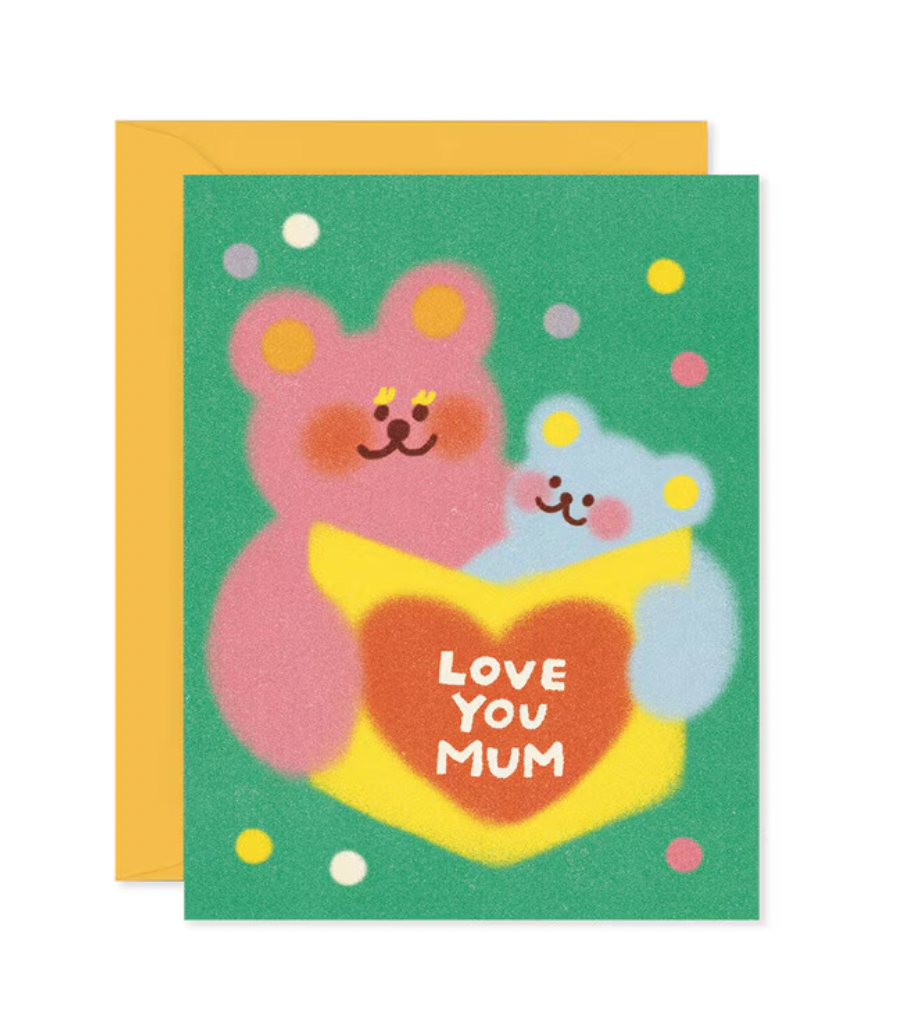 Love you mum bears
