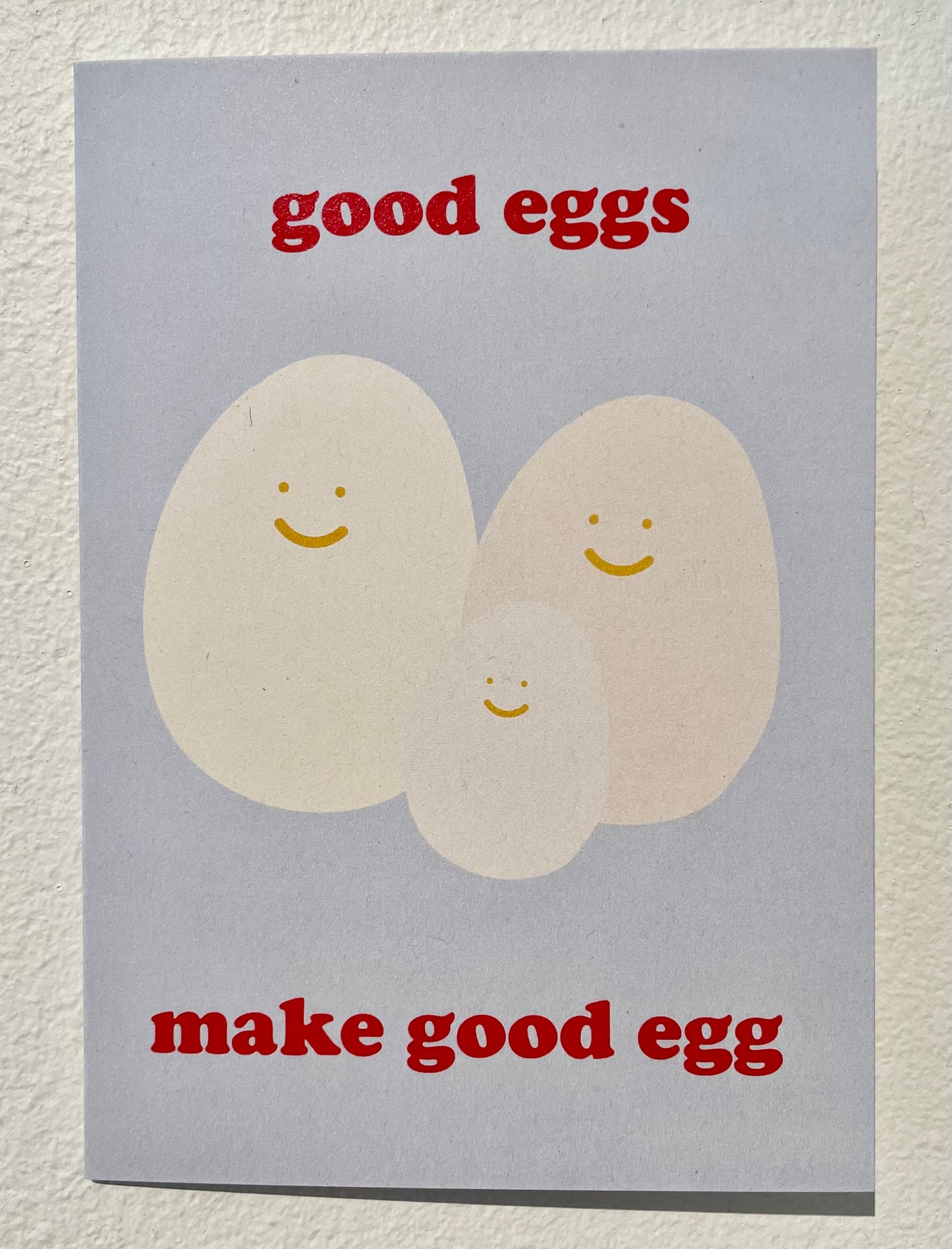 Good eggs make good egg card
