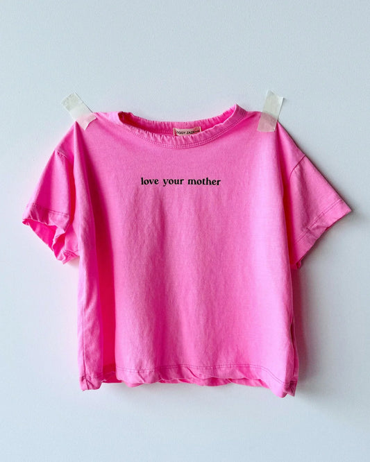 Love your mother tee | pink pop